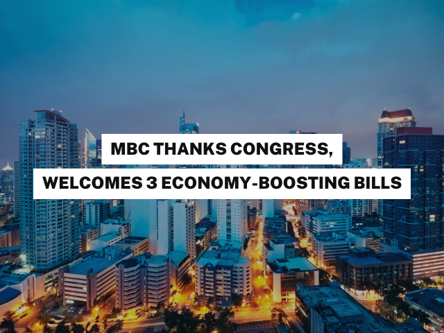 MBC THANKS CONGRESS, WELCOMES 3 ECONOMY-BOOSTING BILLS (MBC Statement on Ease of Paying Taxes EOPT, Internet Transactions Measure, and Public-Private Partnership bill)